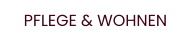 PFLEGE & WOHNEN