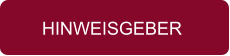 HINWEISGEBER
