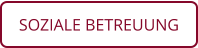 SOZIALE BETREUUNG